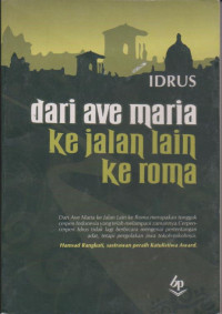 Image of DARI AVE MARIA KE JALAN LAIN KE ROMA.