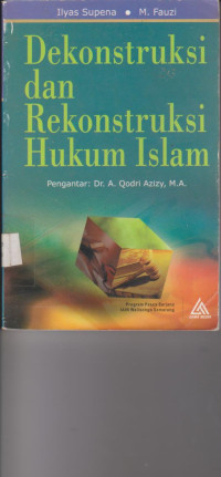 Image of DEKONSTRUKSI DAN REKRONSTRUKSI HUKUM ISLAM