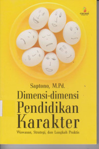 Image of DIMENSI-DIMENSI PENDIDIKAN KARAKTER WAWASAN, STRATEGI, DAN LANGKAH PRAKTIS
