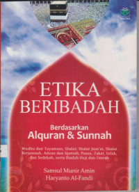 Image of ETIKA BERIBADAH BERDASAR ALQURAN DAN SUNNAH