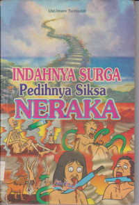 Image of INDAHNYA SURGA PEDIHNYA SIKSA NERAKA