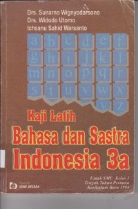 Image of KAJI LATIH  BAHASA DAN SASTRA INDONESIA 3A
