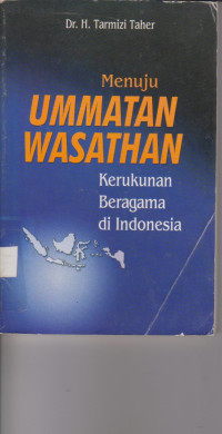 Image of MENUJU UMMATAN WASATHAN KERUKUNAN BERAGAMA DI INDONESIA