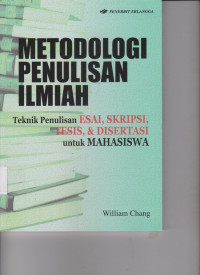 Image of METODOLOGI PENULISAN ILMIAH TEKNIK PENULISAN ESAI, SKRIPSI, TESIS DAN DISERTASI UNTUK MAHASISWA