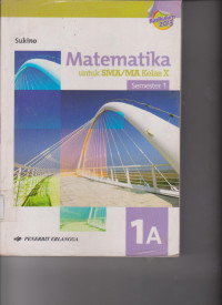 Image of MATEMATIKA UNTUK SMA/MA KELAS X SEMESTER 1