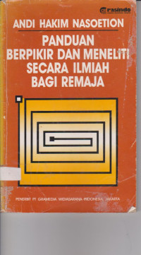 Image of PANDUAN BERPIKIR DAN MENELITI SECARA ILMIAH BAGI REMAJA
