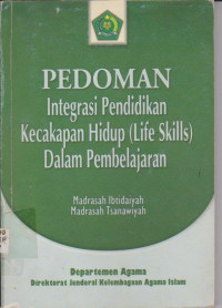 Image of PEDOMAN INTEGRASI PENDIDIKAN KECAKAPAN HIDUP ( LIFE SKILLS ) DALAM PEMBELAJARAN