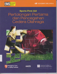 Image of SPORTS FIRST AID PERTOLONGAN PERTAMA DAN PENCEGAHAN CEDERA OLAHRAGA
