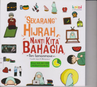 Image of SEKARANG HIJRAH NANTI KITA BAHAGIA