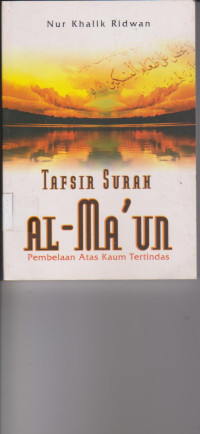 Image of TAFSIR SURAH AL MA'UN PEMBELAAN ATAS KAUM TERTINDAS